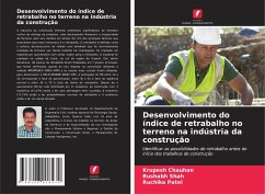 Desenvolvimento do índice de retrabalho no terreno na indústria da construção - Chauhan, Krupesh;Shah, Rushabh;Patel, Ruchika