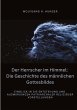 Der Herrscher im Himmel: Die Geschichte... - Bild 1