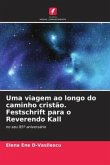 Uma viagem ao longo do caminho cristão. Festschrift para o Reverendo Kall