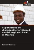 Supervisione dei dipendenti e fornitura di servizi negli enti locali in Uganda