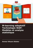 M-learning adaptatif Technologie WAP: Modèles et analyse statistique M-learning adaptatif Technologie WAP: Modèles et analyse statistique