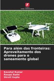 Para além das fronteiras: Aproveitamento dos drones para o saneamento global Para além das fronteiras: Aproveitamento dos drones para o saneamento global