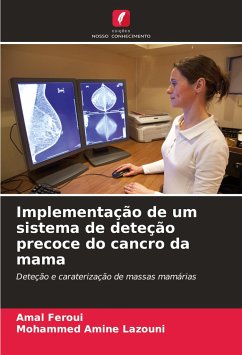 Implementação de um sistema de deteção precoce do cancro da mama - Feroui, Amal;Lazouni, Mohammed Amine