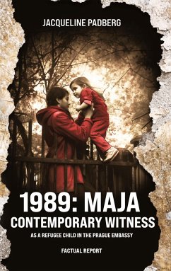 1989: Maja, contemporary witness - Padberg, Jacqueline