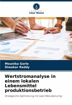 Wertstromanalyse in einem lokalen Lebensmittel produktionsbetrieb - Gorle, Mounika;Reddy, Diwakar