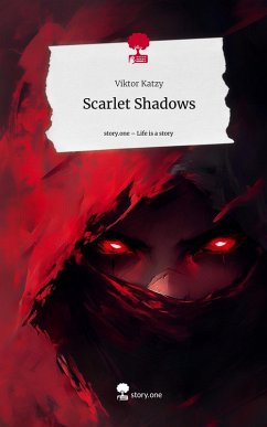 Cover Scarlet Shadows. Life is a Story - story.one