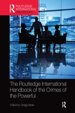 The Routledge International Handbook of the Crimes of the Powerful