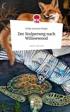 Cover Der Stolperweg nach Willowwood. Life is a Story - story.one