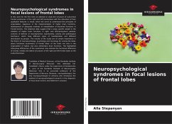 Neuropsychological syndromes in focal lesions of frontal lobes - Stepanyan, Alla