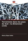 Terrorisme dans les pays du Sud : la dimension civile Terrorisme dans les pays du Sud : la dimension civile