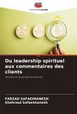 Du leadership spirituel aux commentaires des clients