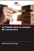 La fraude dans le secteur de l'assurance