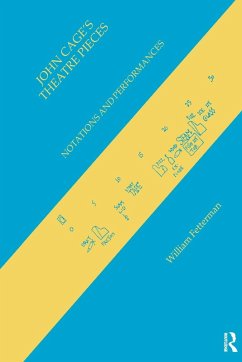 John Cage's Theatre Pieces - Fetterman, William
