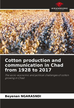 Cotton production and communication in Chad from 1928 to 2017 - NGARASNDI, Beyenan