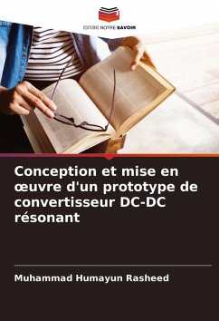 Conception et mise en ¿uvre d'un prototype de convertisseur DC-DC résonant - Rasheed, Muhammad Humayun
