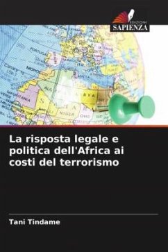 La risposta legale e politica dell'Africa ai costi del terrorismo - Tindame, Tani