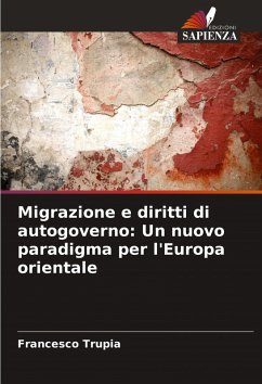 Cover Migrazione e diritti di autogoverno: Un nuovo paradigma per l'Europa orientale