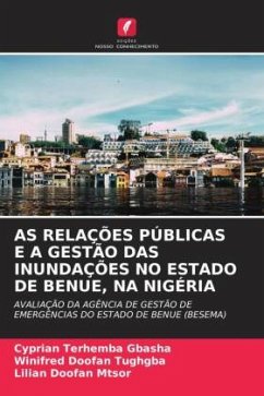 AS RELAÇÕES PÚBLICAS E A GESTÃO DAS INUNDAÇÕES NO ESTADO DE BENUE, NA NIGÉRIA - GBASHA, Cyprian Terhemba;Tughgba, Winifred Doofan;MTSOR, Lilian Doofan