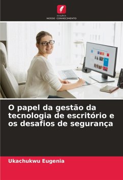 Cover O papel da gestão da tecnologia de escritório e os desafios de segurança