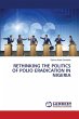 RETHINKING THE POLITICS OF POLIO... - Bild 1