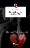 Du und Ich - Ein gleiches Wir. Life is a Story - story.one