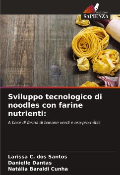 Cover Sviluppo tecnologico di noodles con farine nutrienti: