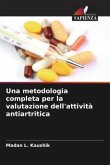 Una metodologia completa per la valutazione dell'attività antiartritica