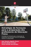 Estratégia de formação para a preparação dos professores de Educação Física