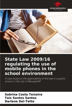 State Law 2009/16 regulating the use of mobile phones in the school environment - Costa Teixeira, Sabrina;Santos Santos, Taís;Del-Tetto, Darlene