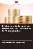 Évaluation de la mise en ¿uvre de l'ABC au sein du GIPF en Namibie Évaluation de la mise en ¿uvre de l'ABC au sein du GIPF en Namibie