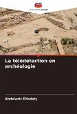 La télédétection en archéologie La télédétection en archéologie