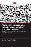 Perspectives pour une théorie générale des nouveaux droits