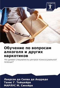 Obuchenie po woprosam alkogolq i drugih narkotikow - da Silwa de Andrade, Laerson;G. Tejshejra, Tanis;M. Sikejra, MARLUS