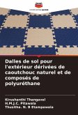 Dalles de sol pour l'extérieur dérivées de caoutchouc naturel et de composés de polyuréthane