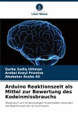 Arduino Reaktionszeit als Mittel zur Bewertung des Kodeinmissbrauchs