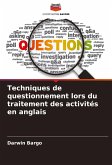 Techniques de questionnement lors du traitement des activités en anglais