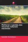 Melhorar a gestão dos recursos naturais nacionais