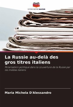 La Russie au-delà des gros titres italiens - D'Alessandro, Maria Michela