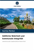 Göttliche Wahrheit und kommunale Integrität