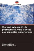 X-smart science (1) la promiscuité, voie d'accès aux maladies vénériennes