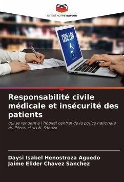 Responsabilité civile médicale et insécurité des patients - Henostroza Aguedo, Daysi Isabel;CHAVEZ SANCHEZ, JAIME ELIDER