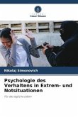 Psychologie des Verhaltens in Extrem- und Notsituationen