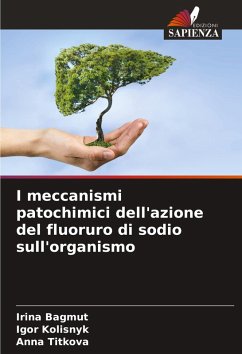 Cover I meccanismi patochimici dell'azione del fluoruro di sodio sull'organismo
