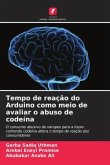 Tempo de reação do Arduino como meio de avaliar o abuso de codeína