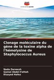 Clonage moléculaire du gène de la toxine alpha de l'hémolysine de Staphylococcus Aureus