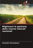 Migliorare la gestione delle risorse naturali nazionali Migliorare la gestione delle risorse naturali nazionali