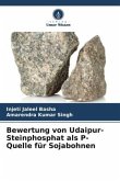 Bewertung von Udaipur-Steinphosphat als P-Quelle für Sojabohnen