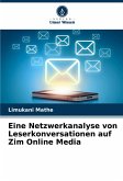 Eine Netzwerkanalyse von Leserkonversationen auf Zim Online Media Eine Netzwerkanalyse von Leserkonversationen auf Zim Online Media