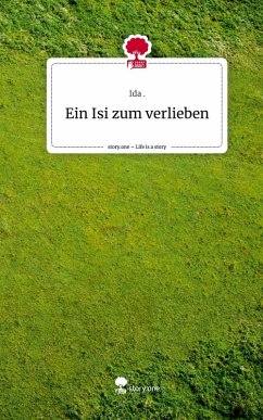 Cover Ein Isi zum verlieben. Life is a Story - story.one