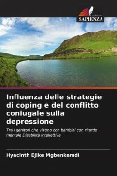 Influenza delle strategie di coping e del conflitto coniugale sulla depressione - Mgbenkemdi, Hyacinth Ejike